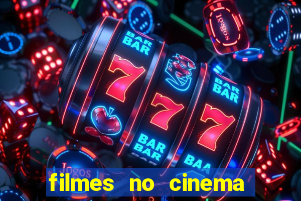 filmes no cinema conquista sul